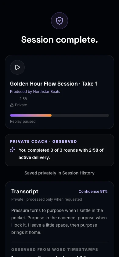 Completed private freestyle session with replay, one evidence-based Coach observation, transcript confidence, and Session History confirmation